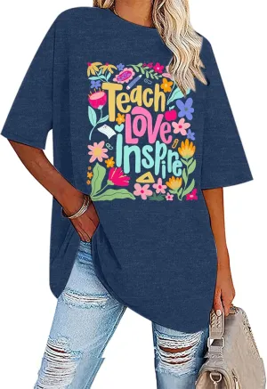 Teacher Shirt Women Teach Love Inspire Floral Graphic T-Shirt Teacher Life Shirts Last of School Tees Casual Short Sleeve Top